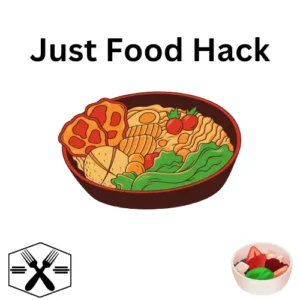 Just Food Hacks